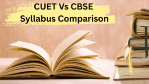 CUET Vs CBSE Syllabus Comparison