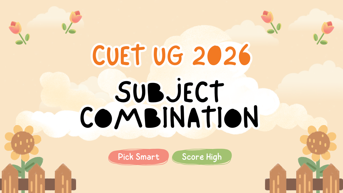 CUET Subject Combination Guide