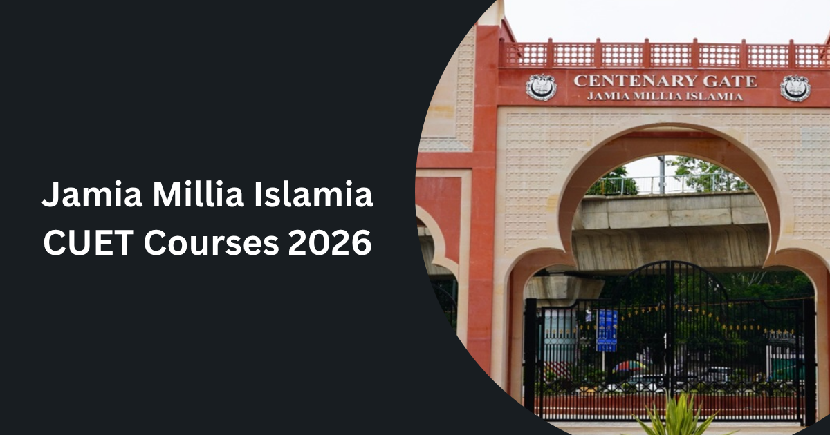 Jamia Millia Islamia CUET Courses 2026
