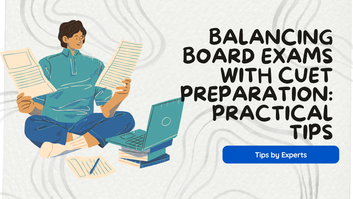 Balancing Board Exams with CUET