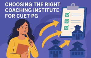 Choosing the Right Coaching Institute for CUET PG