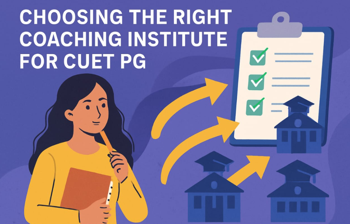 Choosing the Right Coaching Institute for CUET PG