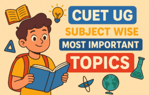 CUET UG Subject-Wise Most Important Topics