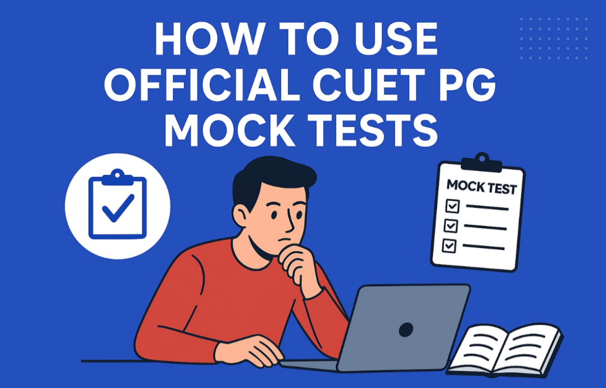 How to Use Official CUET PG Mock Tests