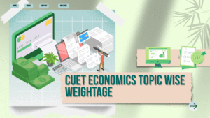 CUET Economics Topic wise weightage